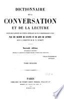 Dictionnaire de la conversation et de la lecture ...
