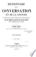 Dictionnaire de la conversation et de la lecture ...