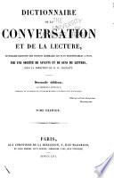 Dictionnaire de la conversation et de la lecture inventaire raisonné des notions générale les plus indispensable à tous