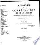 Dictionnaire de la conversation et de la lecture inventaire raisonné des notions générales les plus indispensables à tous
