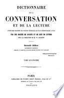 Dictionnaire de la conversation et de la lecture inventaire raisonné des notions générales les plus indispensables à tous