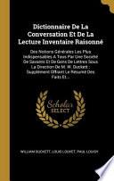 Dictionnaire De La Conversation Et De La Lecture Inventaire Raisonné