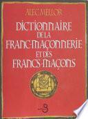 Dictionnaire de la franc-maçonnerie et des francs-maçons