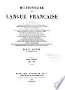 Dictionnaire de la langue française contenant