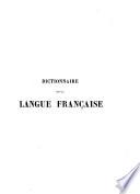 Dictionnaire de la langue française contenant ...