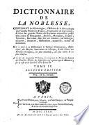 Dictionnaire de la noblesse, contenant les généalogies, l'histoire et la chronologie des familles nobles de France