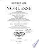 Dictionnaire de la noblesse, contenant les généalogies, l'histoire et la chronologie des familles nobles de France