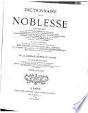 Dictionnaire de la noblesse ... de France