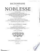 Dictionnaire de la noblesse ... de France