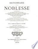 Dictionnaire de la noblesse ... de France