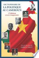 Dictionnaire de la politique au Cameroun 2e édition