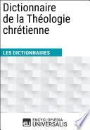 Dictionnaire de la Théologie chrétienne