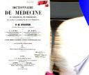 Dictionnaire de médecine, de chirurgie, de pharmacie, des sciences accessoires et de l'art vétérinaire