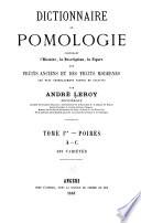 Dictionnaire de pomologie, contenant l'histoire, la description, la figure des fruits anciens et des fruits modernes les plus généralement connus et cultivés