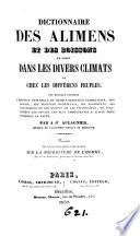 Dictionnaire des alimens et des boissons en usage dans les divers climats et chez les différens peuples. Précédé de Considerations générales sur la nourriture de l'homme [by G. Grimaud de Caux