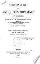 Dictionnaire des antiquités romaines et grecques accompagné de 2000 gravures d'aprés l'antique représentant tous les objects de divers usages d'art et d'industrie des grecs et des romains par Anthony Rich