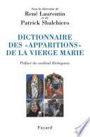 Dictionnaire des «apparitions» de la Vierge Marie