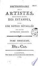 DICTIONNAIRE DES ARTISTES, DES ESTAMPES, AVEC UNE NOTICE DETAILLÉE DE LEURS OUVRAGES GRAVÉS.