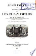 Dictionnaire des arts et manufactures de l'agriculture, des mines, etc