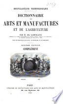Dictionnaire des arts et manufactures et de l'agriculture, formant un traité complet de technologie...