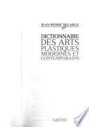 Dictionnaire des arts plastiques modernes et contemporains
