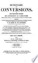 Dictionnaire des conversions, ou, Essai d'encyclopédie historique des conversions au catholicisme