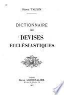 Dictionnaire des devises ecclésiastiques