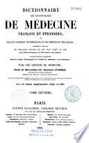 Dictionnaire des dictionnaires de médecine français et étrangers, ou traité complet de médecine et de chirurgie pratiques, contenant l'analyse des meilleurs articles qui ont paru jusqu'à ce jour...