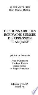 Dictionnaire des écrivains suisses d'expression française