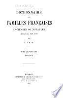 Dictionnaire des familles françaises anciennes ou notables à la fin du XIXe siècle