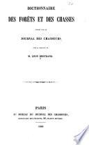 Dictionnaire des forets et des chasses publie