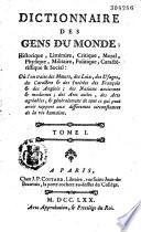Dictionnaire des gens du monde, historique, littéraire, critique, moral, physique...