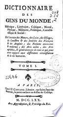 Dictionnaire des gens du monde ; Historique, Littéraire, Critique, Moral, Physique, Militaire, Politique, Caractèristique & Social ...