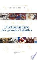 Dictionnaire des grandes batailles dans le monde européen