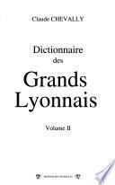 Dictionnaire des grands Lyonnais: Économie et social. Croyances, religion. Beaux-arts: peinture, sculpture, architecture. Vie quotidienne: éducation, justice, faits divers, action locale, loisirs, gastronomie. Cinéma, théâtre, télévision, spectacles