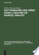 Dictionnaire des idées dans l'oeuvre de Marcel Proust