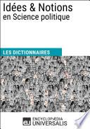 Dictionnaire des Idées & Notions en Science politique