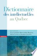 Dictionnaire des intellectuel.les au Québec