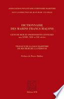 Dictionnaire des marins francs-maçons, Gens de mer et professions connexes aux XVIIIe, XIXe et XXe siècles