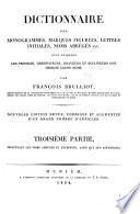 Dictionnaire des monogrammes, marques figurées, lettres initiales, noms abrégés etc: ptie. Noms abrégés et estropiés appendices