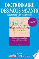 Dictionnaire des mots savants employés à tort et à travers