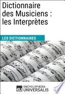 Dictionnaire des Musiciens : les Interprètes