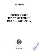 Dictionnaire des mythologies indo-européennes