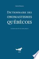 Dictionnaire des onomastismes québécois