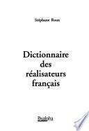 Dictionnaire des réalisateurs français