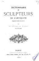 Dictionnaire des sculpteurs de l'antiquité jusqu'au VIe siècle de notre ère