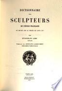 Dictionnaire des sculpteurs de l'école française du moyen âge au règne de Louis XIV