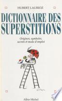 Dictionnaire des superstitions