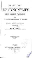 Dictionnaire des synonymes de la langue française avec une introduction sur la théorie des synonymes, ouvrage qui a obtenu de l'Institut le prix de linguistique en 1853 et en 1858