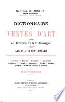 Dictionnaire des ventes d'art faites en France et à l'étranger pendant les XVIIIme & XIXme siècles: E-H
